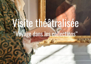 Musée Lambinet - Visite théâtralisée du musée Lambinet : “Voyage dans les collections”