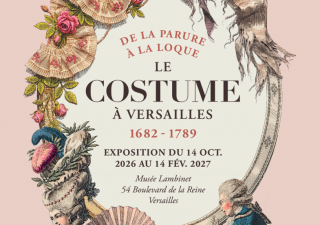 Musée Lambinet - Le costume à Versailles au XVIIIᵉ siècle : de la parure à la loque_Versailles - © Musée lambinet Musée Lambinet - Le costume à Versailles au XVIIIᵉ siècle : de la parure à la loque_Versailles
