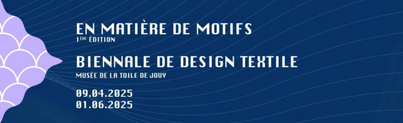 Musée de la Toile de Jouy - Bienal de diseño textil: 1ª edición_Jouy-en-Josas