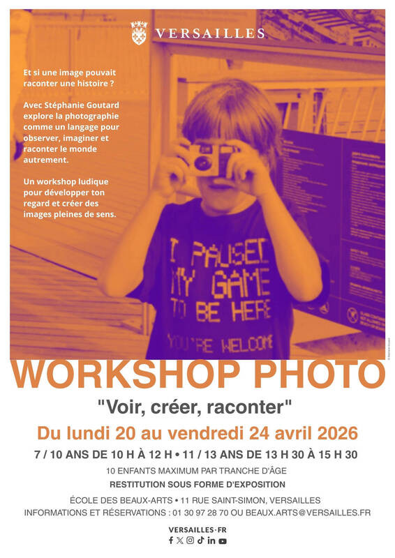 Ecole des Beaux-Arts de Versailles - Holiday workshops - Photography workshop: see, create, tell (copy 1)_Versailles - © Ecole des Beaux-Arts de Versailles Ecole des Beaux-Arts de Versailles - Holiday workshops - Photography workshop: see, create, tell (copy 1)_Versailles