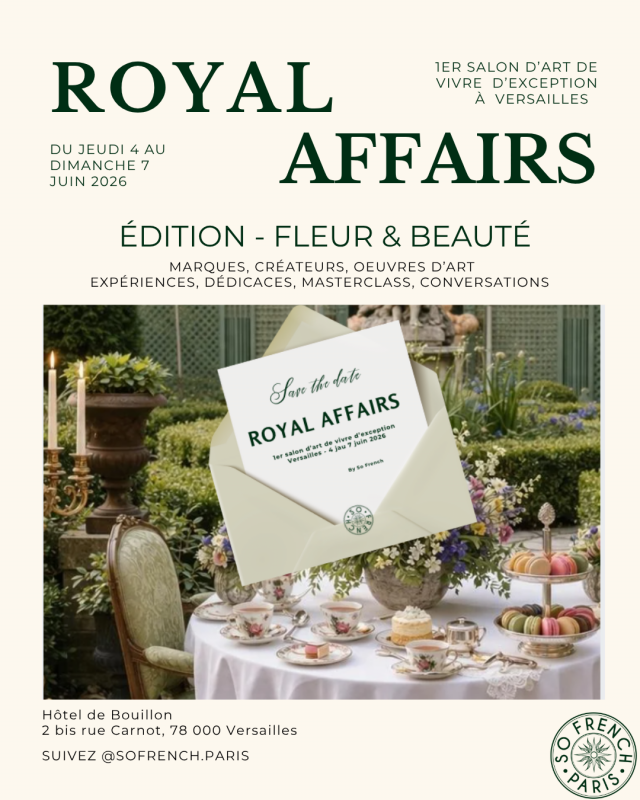 format_carrei_post_insta_annonce_royal_affairs_fleurbeautei_juin_2026.png - © So French Paris format_carrei_post_insta_annonce_royal_affairs_fleurbeautei_juin_2026.png