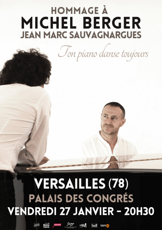 Palacio de Congresos de Versalles - Homenaje a Michel Berger - Jean Marc Sauvagnargues / Ton piano danse toujours_Versailles - © Palais des Congrès de Versailles Palacio de Congresos de Versalles - Homenaje a Michel Berger - Jean Marc Sauvagnargues / Ton piano danse toujours_Versailles